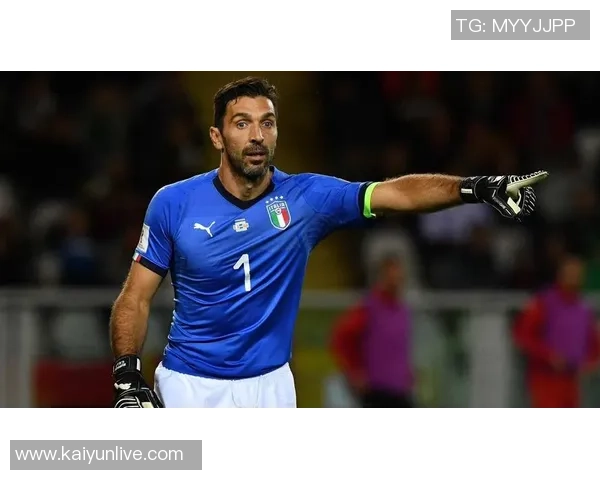 布冯坦言重返青春不愿放弃世界杯梦想的坚定选择